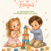Made to Focus — 20+ Science-Informed Games for Attention, Memory & Self-Control (Ages 3–7)